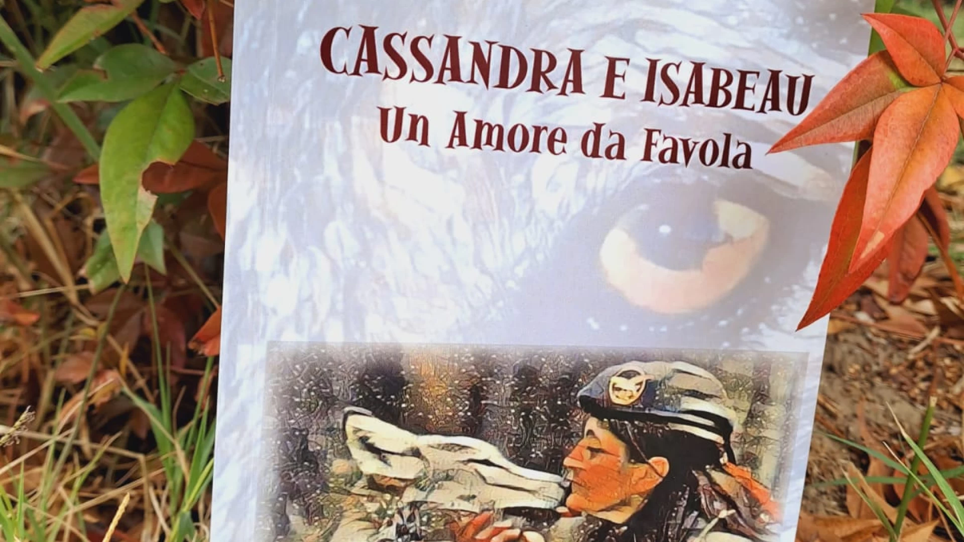 Cassandra e Isabeau, un amore da favola. Il terzo libro di Alessandra Peretti.